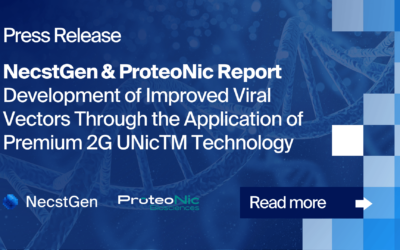 NecstGen and ProteoNic Report Development of Improved Viral Vectors Through the Application of Premium 2G UNicTM Technology