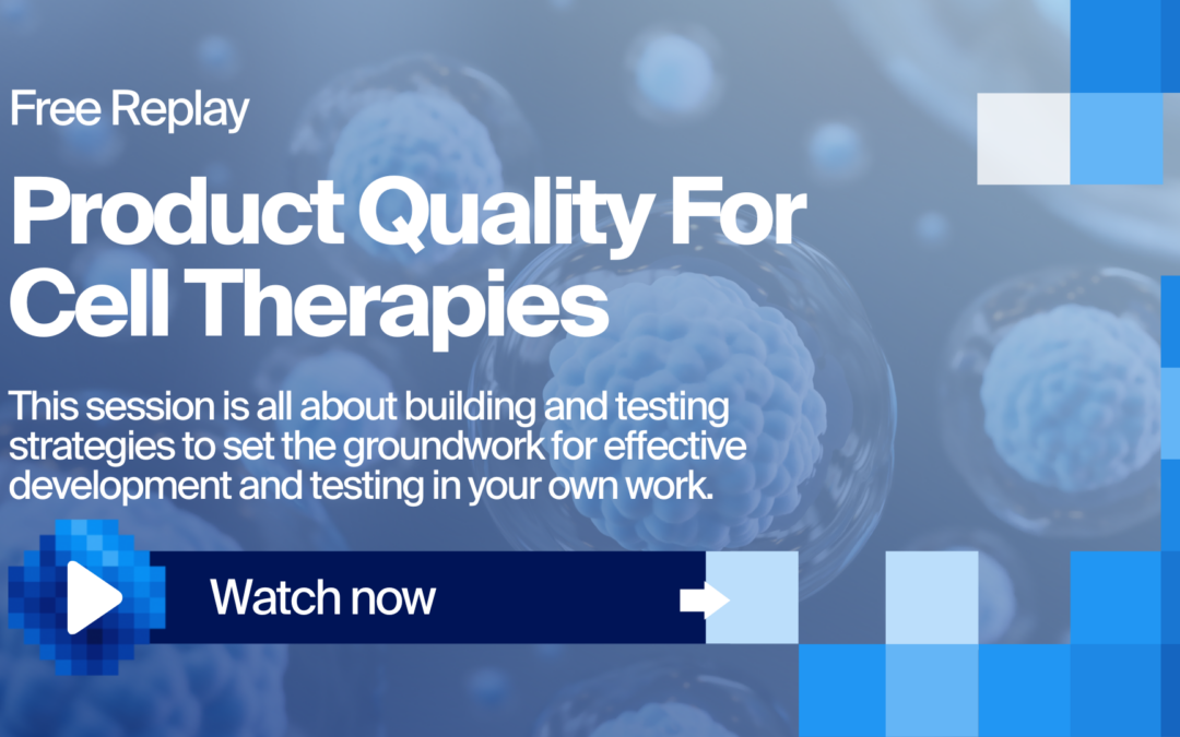 Webinar Product Quality For Cell Therapies